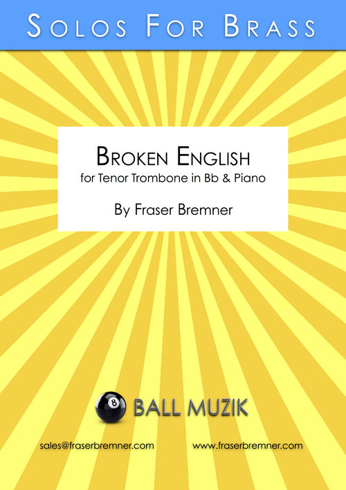 Broken English - For Tenor Trombone in B Flat and Piano