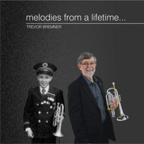 Melodies from a Lifetime by Trevor Bremner