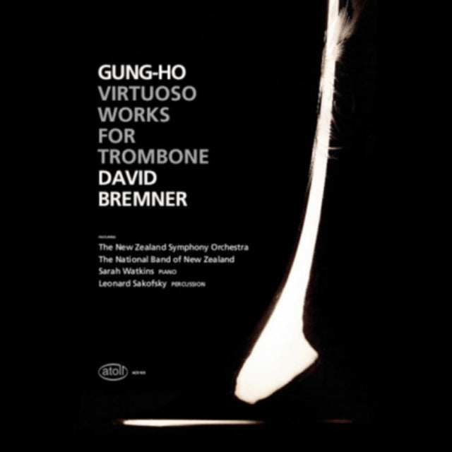 Gung-Ho - Virtuoso Works for Trombone by David Bremner